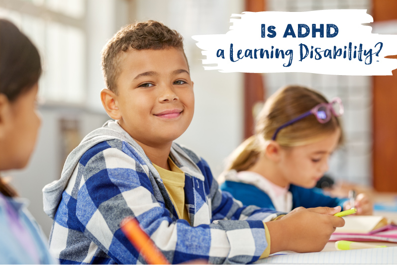 Is ADHD a Learning Disability?