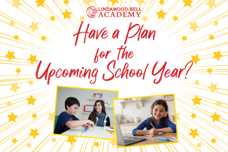 Lindamood-Bell Academy - Have a plan for upcoming school year? 